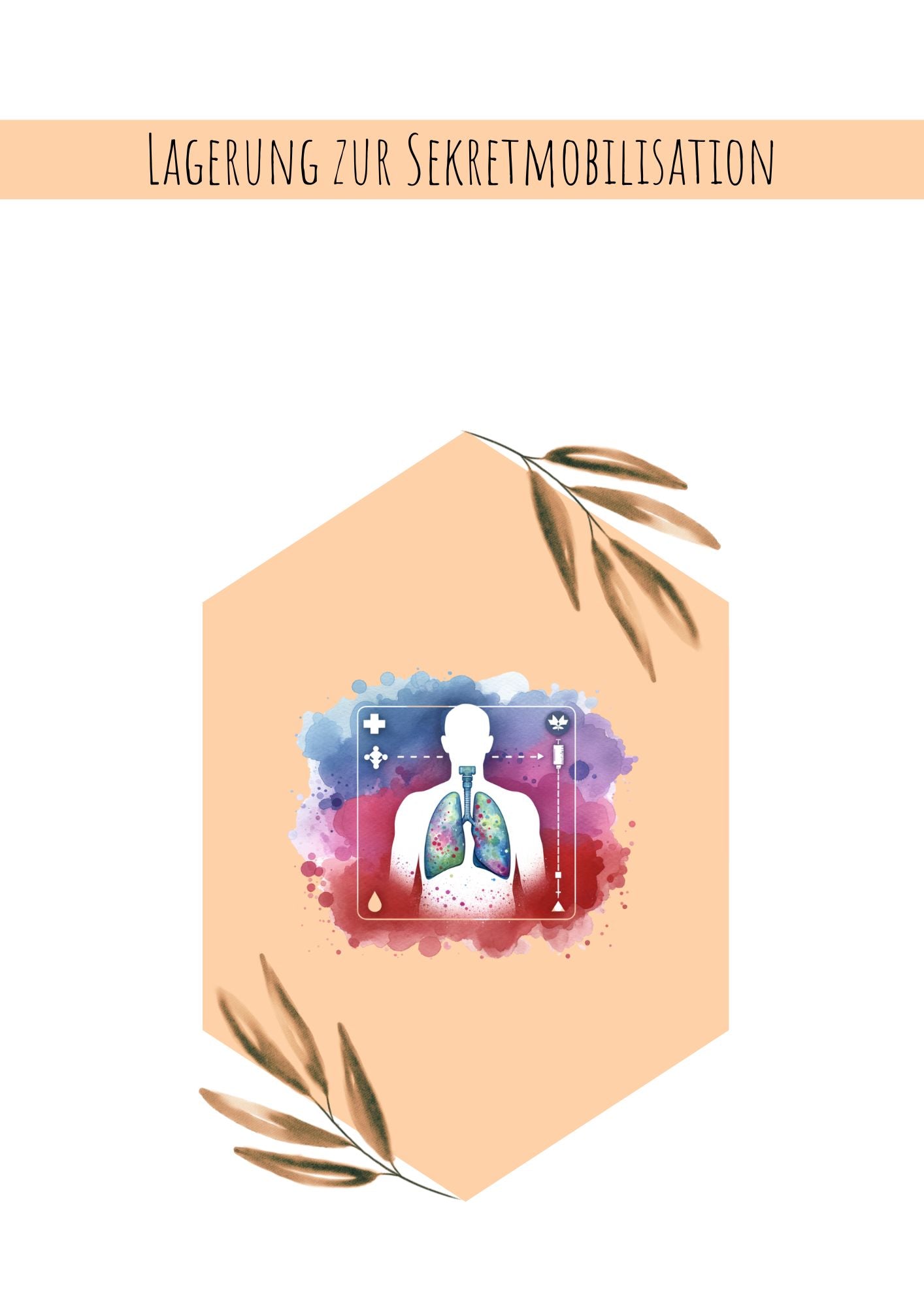 Lagerung zur Sekretmobilisation