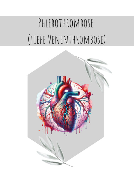 Phlebothrombose  (tiefe Venenthrombose)